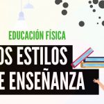 Estilos de enseñanza en Educación Física